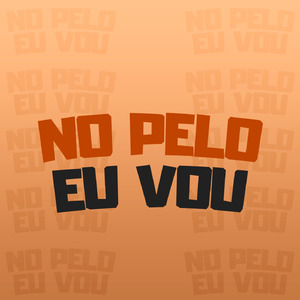 No pelo Eu Vou