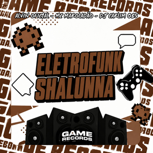 ELETROFUNK SHALUNNA