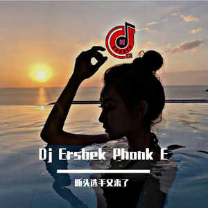 DJ Ersbek Phonk E