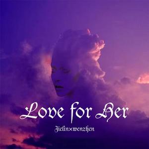 love for Her