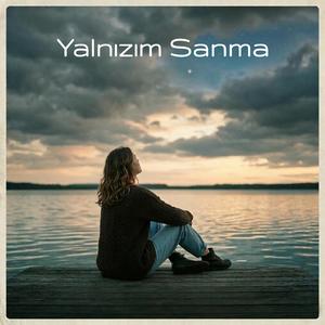 YALNIZIM SANMA