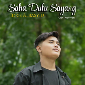 Saba Dulu Sayang