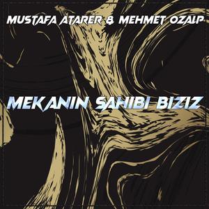 Mekanın Sahibi Biziz (feat. Mehmet Özalp)