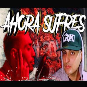 Ahora Sufres (feat. LRK)