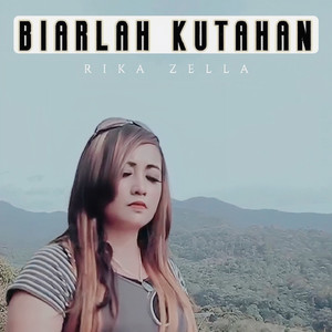 Biarlah Kutahan