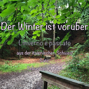 Der Winter ist vorüber (Línverno e passato)