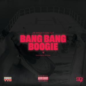 Bang Bang Boogie (feat. Don Zio P)