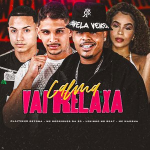 Calma Vai Relaxa