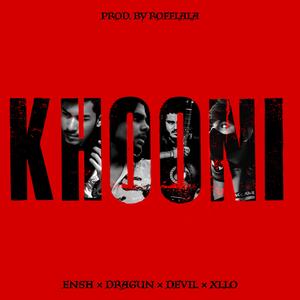 KHOONI (feat. Ensh, Dragun, Xllo & Rofflala)