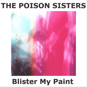 Blister My Paint