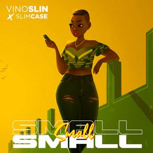 Small Small (feat. Slimcase)