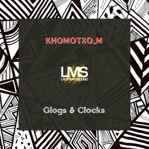 Glogs & Clocks (Experimental Mix)