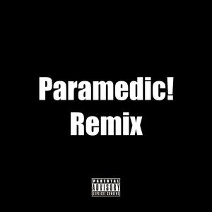 Paramedic! (Remix)