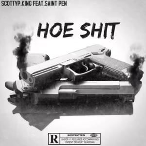 Hoe Shit (feat. Scottyp.king)