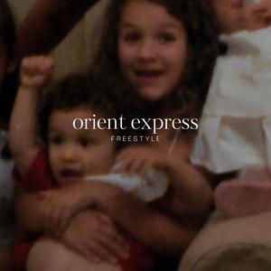Orient Express Freestyle (prod. PALE1080)