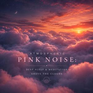 Cloud Horizon — Atmospheric Pink Noise for Deep Sleep