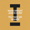 Mark Knight - You Take Me Higher