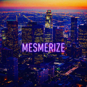 Mesmerize