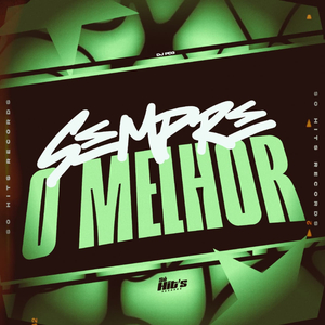 Sempre o Melhor