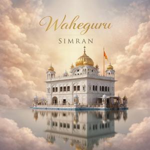 WAHEGURU WAHEGURU SIMRAN JAAP 1 HOUR