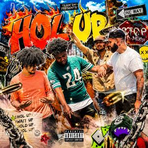 Hol up (feat. Ro)