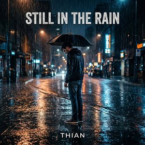 Still in the Rain
