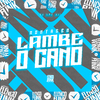DJ Lpz 011 - Montagem Lambe o Cano
