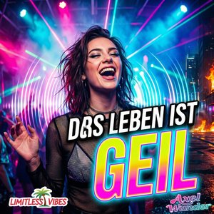 Das Leben Ist Geil