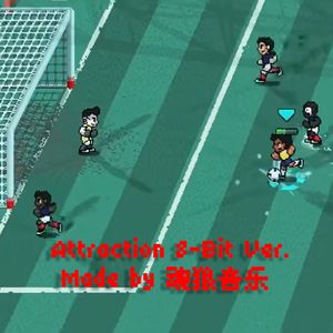 Attraction (8-bit ver.)
