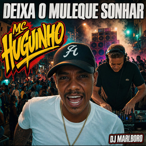 Deixa O Moleque Sonhar