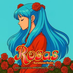 Rosas (Eurodance Remix)