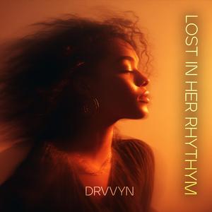 Lost In Her Rhythm