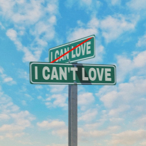 I Can't Love