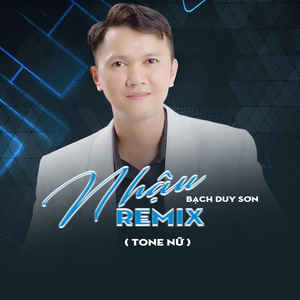 Nhậu (Remix Tone Nữ)