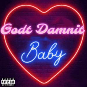 Godt damnit Baby (feat. Mont P)