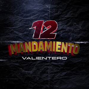 12 Mandamientos Valientero