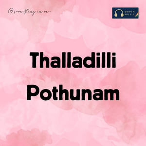Thalladilli Pothunam