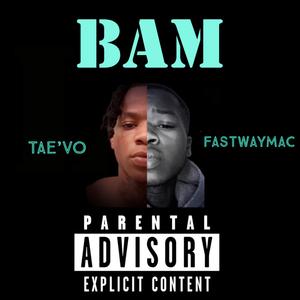 BAM (feat. Fastwaymac)