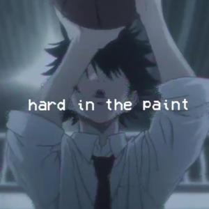 Hard in the Paint