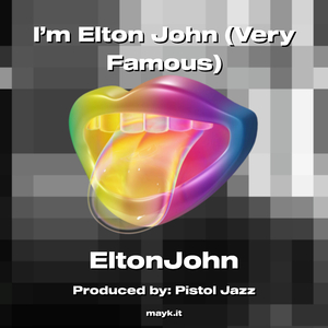 I’m (Very Famous)
