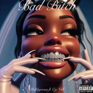 Bad Bitch (feat. Og Vell)