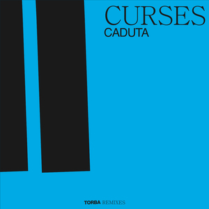 CADUTA (Curses Remix)
