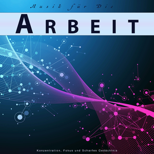 Konzentrationsmusik für die Arbeit