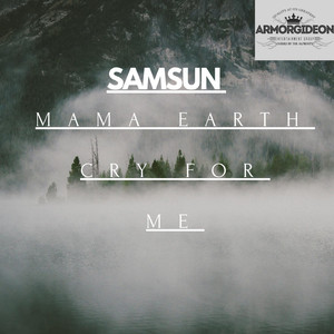 Mama Earth (Cry for Me)