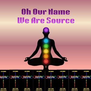 Oh My Name We Are Source