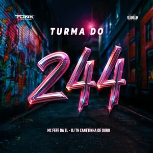 Turma do 244
