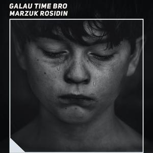 Galau Time Bro