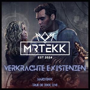 Verkrachte Existenzen (feat. TEKKISLOVE) (Hardtekk)