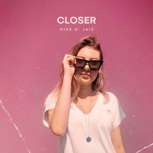 Closer