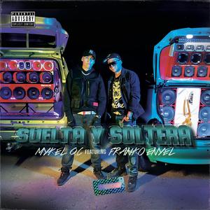 Suelta y Soltera (feat. Franko Enyel)